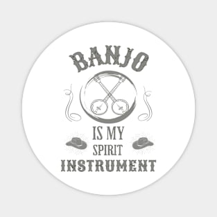 Music instruments are my spirit, Banjo. Magnet